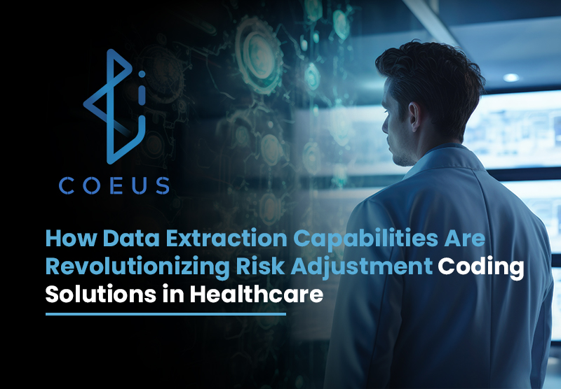 How Data Extraction Capabilities Are Revolutionizing Risk Adjustment Coding Solutions in Healthcare